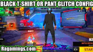 Free Fire Black T-Shirt Pant Glitch Config File