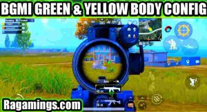 BGMI Green & Yellow Body Config File